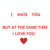 Hate and Love You