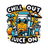 Chill out - Juice on.
