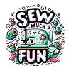 Sew Much Fun