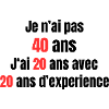 Je n'ai pas 40 ans