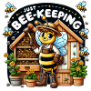 Just Bee-Keeping