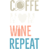 Coffee Mom Wine Repeat