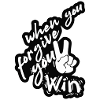 when you forgive you win
