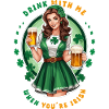 Drink with me if you're Irish
