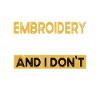 Embroidery is my hobby