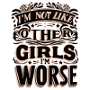 Non sono come le altre ragazze, sono peggio