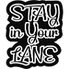 sTAY IN yOUR lANE