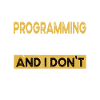 Programming is my hobby
