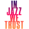 In Jazz we Trust