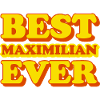 Maximilian First Name Funny Gift