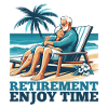 Retirement Retirement Time Enjoy Gift