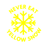 Never eat yellow snow!