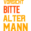 Vorsicht ALter Mann