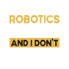 Robotics is my hobby