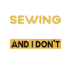Sewing is my hobby