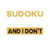 Sudoku is my hobby