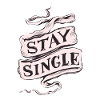 Restez célibataire