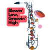 Blowin Low Groovin High