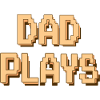 DAD PLAYS