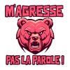 M'AGRESSE PAS LA PAROLE ! (ours)