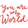 Tu es mon monde