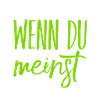 das ist deine Meinung
