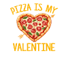 pizza is my valentine, valentines