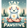 stay pawsitive dog