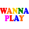 Wanna play