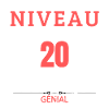 Niveau 20 Débloqué