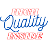 HIGH Quality inside