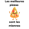 The best pizzas are mine