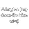 Keep laughing