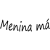 Menina má