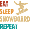 Eat Sleep Snowboard Repeat - Snowboarder