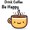 Drink Coffee