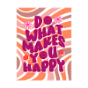 makes you happy