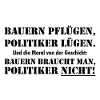 Bauern braucht man