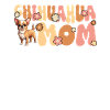 Chihuahua Groovy Chihuahua mom