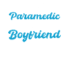 The best paramedic and even a