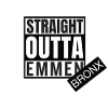 Straight Outta Emmenbronx