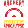 Funny Archery Saying - Apocalypse