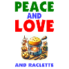 Peace and love and raclette