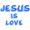 Jesus is love