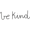 Be kind