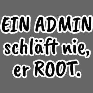 ein admin schlaeft nie (black)