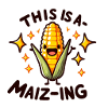 A-Maiz-ing