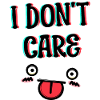 I don't care Attitude Statement