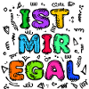 Is Mir Egal Chill Statement Gleichgültig