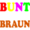 Bunt statt braun